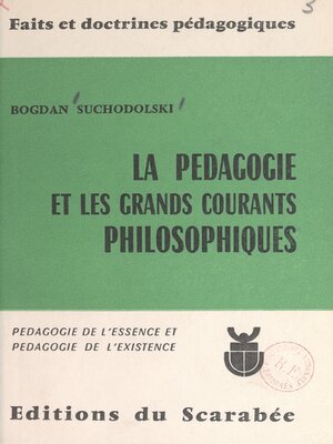 cover image of La pédagogie et les grands courants philosophiques